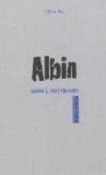 Albin, Saison 1 par Albin Bis