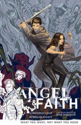 Angel & Faith, tome 5 : What You Want, Not What You Need par Christos Gage