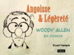 Angoisse & Lgret : Woody Allen en comics par Stuart Hample