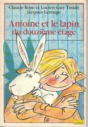 Antoine et le lapin du douzime tage par Claude-Rose Touati