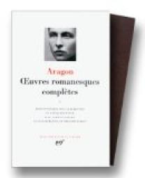 Oeuvres romanesques compltes, tome 1 par Louis Aragon