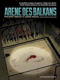 Arena Balkan, tome 1 par Philippe Thirault