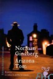 Arizona Tom par Norman Ginzberg