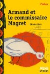 Armand et le commissaire Magret par Olivier Mau