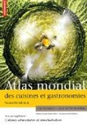 Atlas mondial des cuisines et gastronomies : Supplment Cultures alimentaires et mondialisation par Olivier Etcheverria