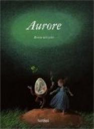 Aurore par Binette Schroeder