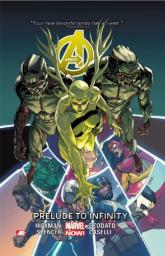Avengers Volume 3: Prelude to Infinity par Jonathan Hickman