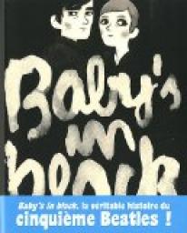 Baby's in black : L'histoire vraie d'Astrid Kirchherr et Stuart Sutcliffe par Arne Bellstorf
