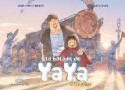 La balade de Yaya, tome 7 : Le pige par Jean-Marie Omont