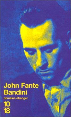 Bandini par John Fante