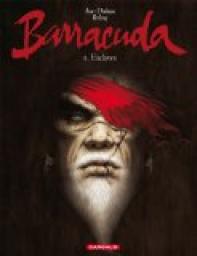 Barracuda, tome 1 : Esclaves par Jean Dufaux