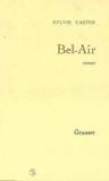Bel-Air par Sylvie Caster
