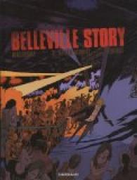 Belleville Story, tome 2 : Aprs la nuit par Arnaud Malherbe