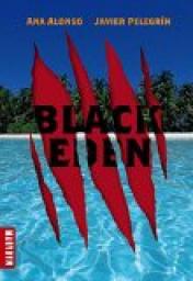 Black Eden, tome 1 par Ana Alonso