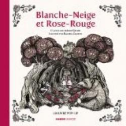 Blanche-Neige et Rose-Rouge par Jacob et Wilhelm Grimm