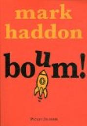 Boum ! par Mark Haddon