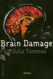 Brain Damage par Julia Tommas