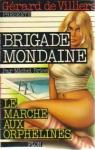 Brigade mondaine, tome 5 : Le march aux orphelines par Michel Brice