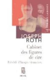 Cabinet des figures de cire prcd d'Images viennoises : Esquisses et portraits par Joseph Roth
