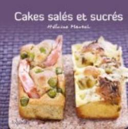 Cakes sals et sucrs par Hlose Martel