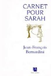 Carnet pour Sarah par Jean-Franois Bernardini
