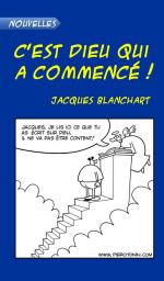 C'est Dieu qui a commenc par Jacques Blanchart