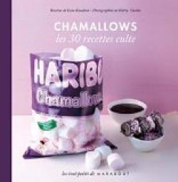 Chamallows, Les 30 recettes culte par Lene Knudsen