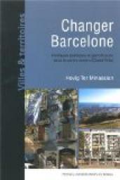 Changer Barcelone : Politiques publiques et gentrification dans le centre ancien (Ciutat Vella) par Hovig Ter Minassian
