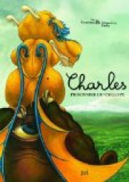 Charles, tome 2 : Charles, prisonnier du cyclope par Alex Cousseau
