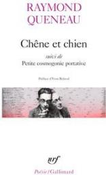 Chne et Chien - Petite cosmogonie portative - Le chant de Styrne par Raymond Queneau