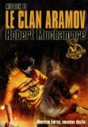 Cherub, tome 13 : Le clan Aramov par Robert Muchamore