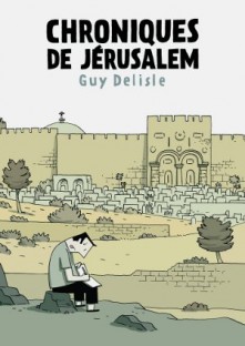 Chroniques de Jrusalem par Guy Delisle