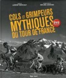 Cols et grimpeurs mythiques du Tour de France (1DVD) par Laurent Reveilhac