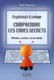 Comprendre les codes secrets par Pierre Vigoureux