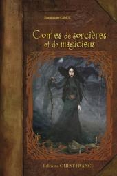 Contes de sorcires et de magiciens par Dominique Camus