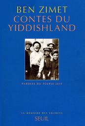 Contes du Yiddishland : paroles du peuple juif par Ben Zimet