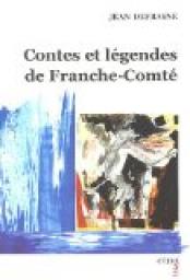 Contes et lgendes de Franche-Comt par Jean Defrasne