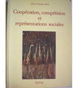 Cooperation, comptition et reprsentations sociales par Jean-Claude Abric