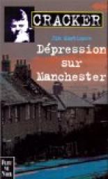 Cracker : Dpression sur Manchester par Jim Mortimore