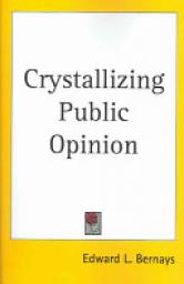 Crystallizing Public Opinion par Edward L. Bernays