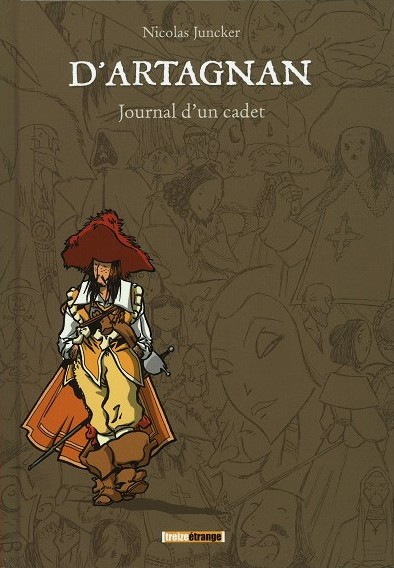 D'Artagnan : Journal d'un cadet par Nicolas Juncker