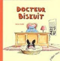 Docteur Biskuit par Ronan Badel