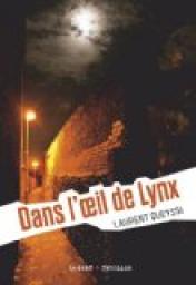 Dans l'oeil de Lynx par Laurent Queyssi