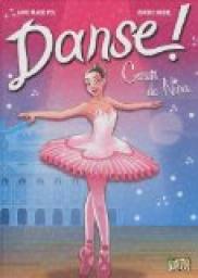 Danse, tome 1 : Coeur de Nina (BD) par Anne-Marie Pol