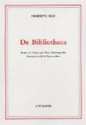 De Bibliotheca par Umberto Eco