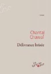 Dlivrance brise par Chantal Chawaf