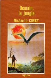 Demain, la jungle par Michael G. Coney