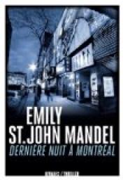 Dernire nuit  Montral par Emily St. John  Mandel