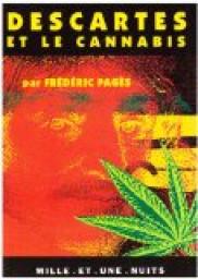 Descartes et le cannabis : Pourquoi partir en Hollande par Frdric Pags