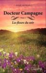 Docteur Campagne, tome 2 : Les fleurs du soir par Andr Mathieu